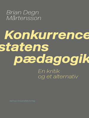 cover image of Konkurrencestatens pædagogik